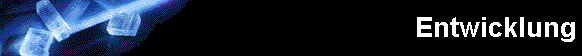 Entwicklung